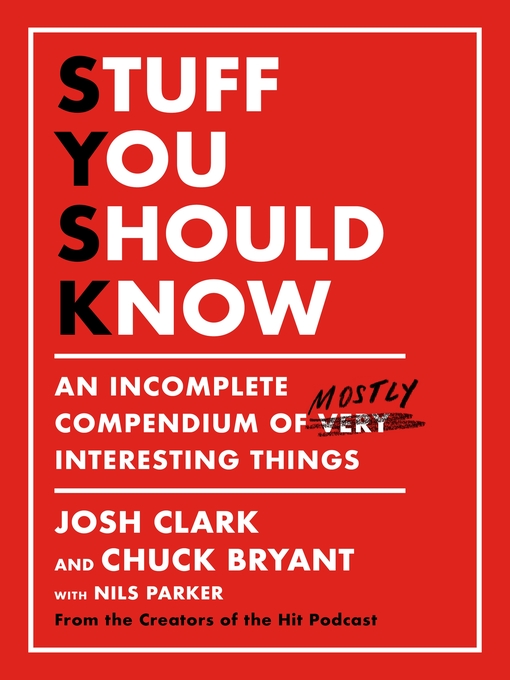 Title details for Stuff You Should Know by Josh Clark - Available